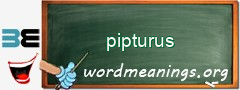 WordMeaning blackboard for pipturus